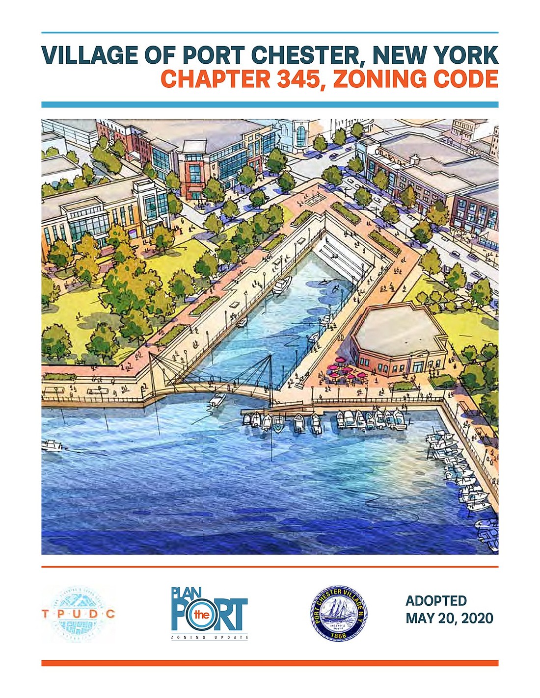 Cover of Port Chester’s form-based zoning code adopted by the Village Board of Trustees on May 20, 2020. A newly-appointed committee will study the zoning code over the next four months, focusing on three character districts, and suggest changes to the Village Board.